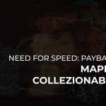 mappa-collezionabili-need-for-speed-payback_TITLE